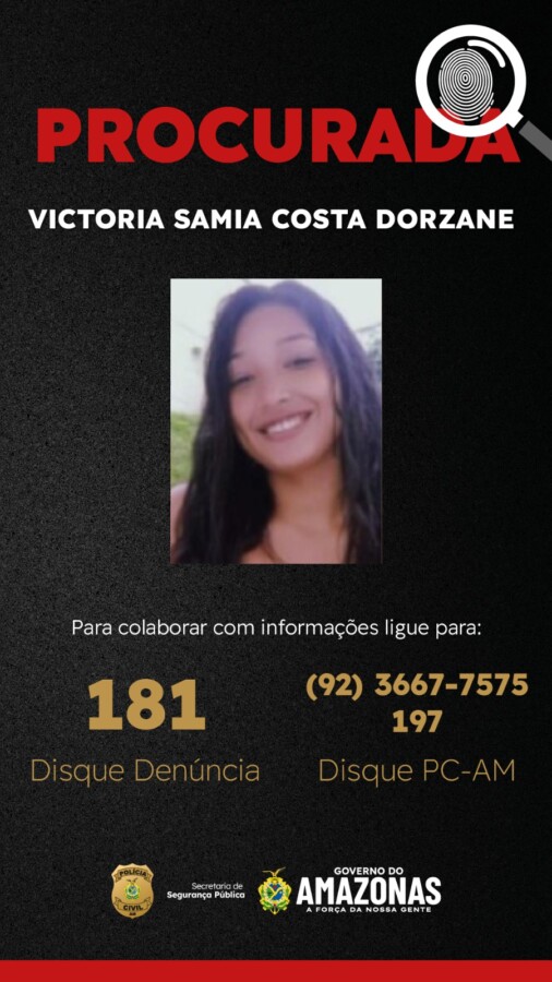 Victoria Samia procurada pela Polícia Civil do Amazonas.