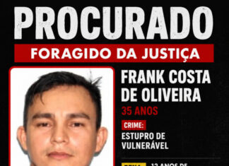 POLÍCIA CIVIL DIVULGA IMAGEM DE FORAGIDO CONDENADO POR ESTUPRO DE VULNERÁVEL EM PARINTINS Frank Costa de Oliveira procurado pela Polícia Civil do Amazonas